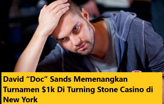 David “Doc” Sands Memenangkan Turnamen k Di Turning Stone Casino di New York